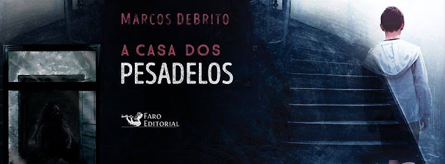 A Casa dos Pesadelos | Medos de infância assombram o novo livro de Marcos DeBrito