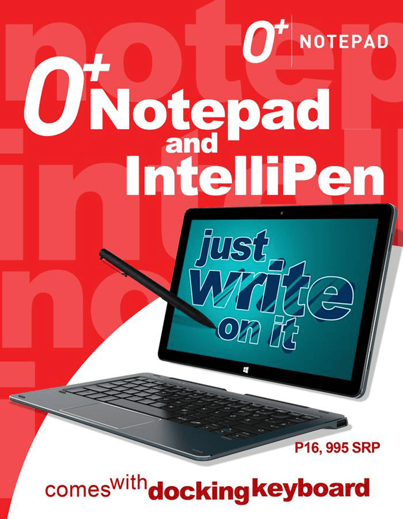 O+ Notepad With Intellipen Announced! 10 inch 2 In 1 Windows Device With 4 GB RAM For 16995 Pesos!