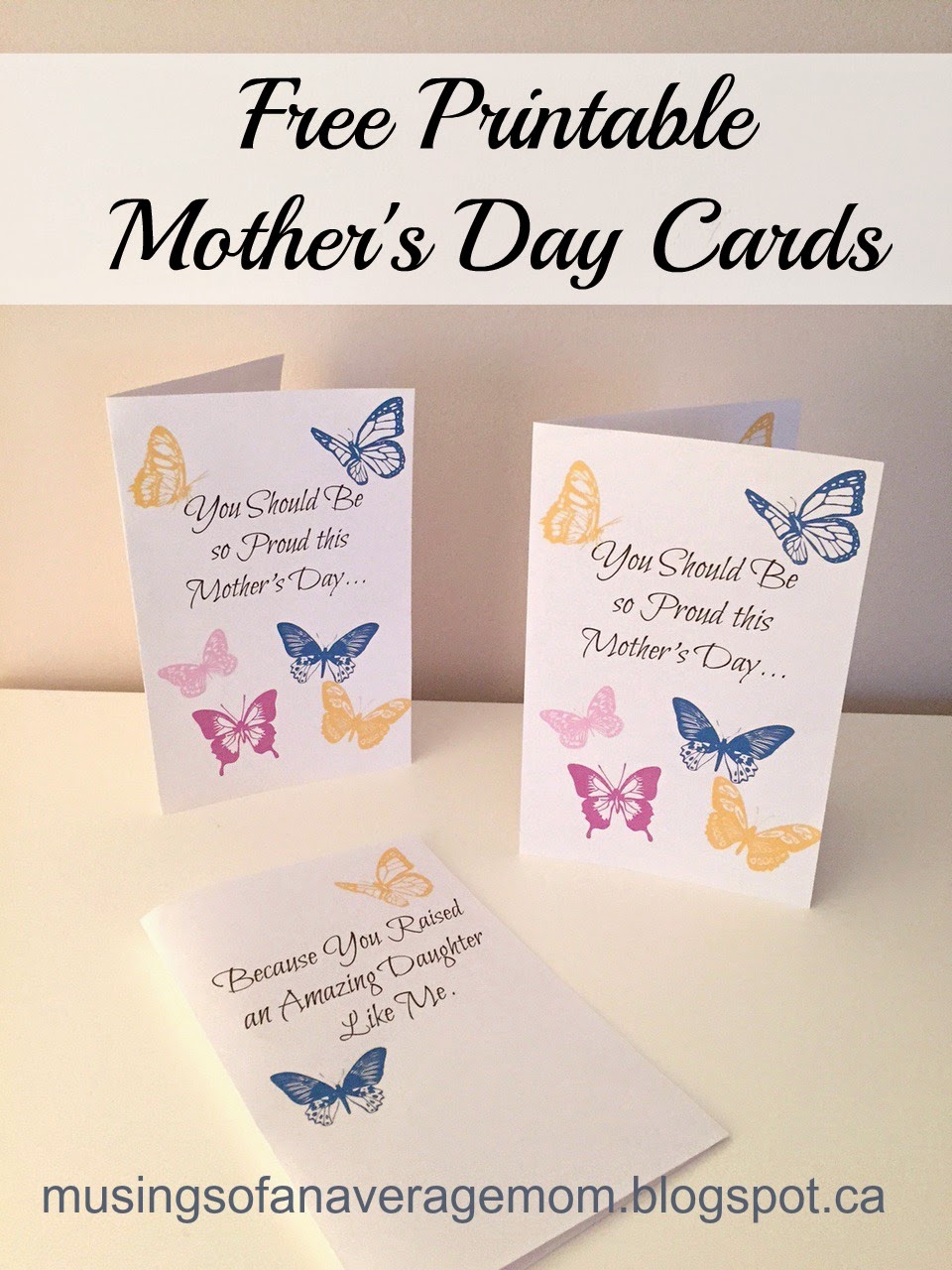 http://musingsofanaveragemom.blogspot.ca/2015/04/free-mothers-day-printable-cards.html