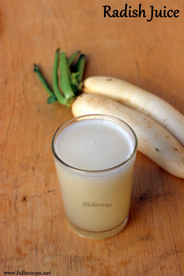 Radish Juice Full Scoops A food blog with easy,simple & tasty recipes!