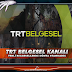 TRT BELGESEL DÜNYA STANDARTLARINDA