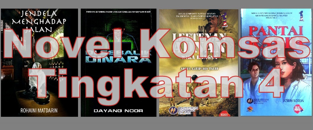 Novel Jendela Menghadap Jalan Komsas Tingkatan 4 - BMBlogr