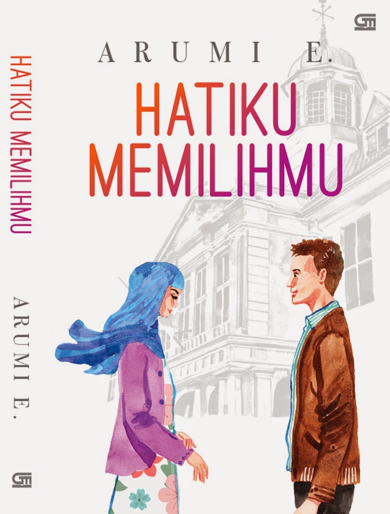 ARUMIS STORIES Novel Romance Islami Arumi E HATIKU MEMILIHMU