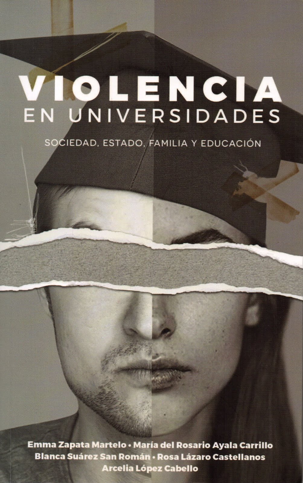 Violencia en Universidades. Sociedad, Estado, Familia y Educación