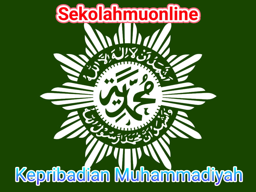 Kepribadian Muhammadiyah  Sekolah Muhammadiyah Online