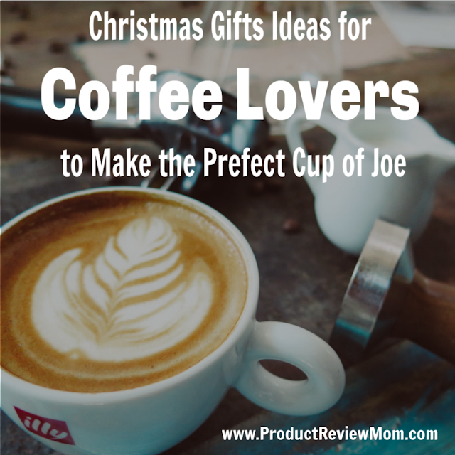 Christmas Gifts Ideas for Coffee Lovers to Make the Prefect Cup of Joe  via  www.productreviewmom.com