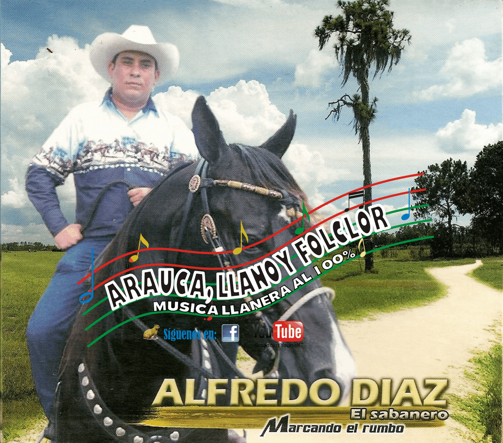 ARAUCA LLANO Y FOLCLOR ALFREDO DIAZ EL SABANERO