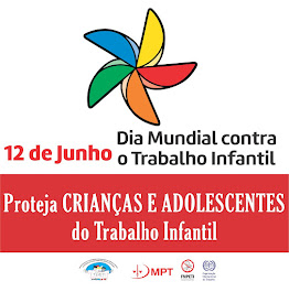 Dia Mundial contra o TRABALHO INFANTIL