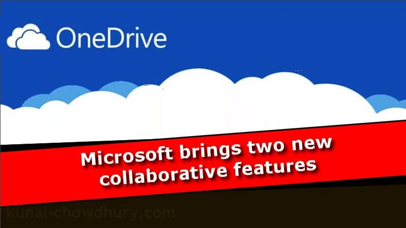 Microsoft brings two new collaboration features to OneDrive on the web for the personal account holders