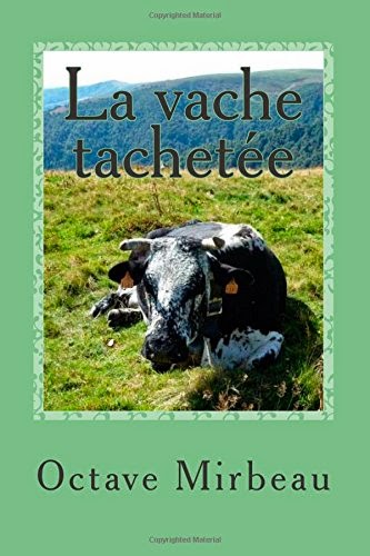 "La Vache tachetée", CreateSpace, janvier 2015