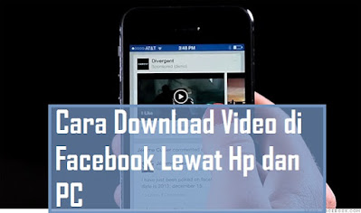 Cara Download Video di Facebook Lewat Hp Android dan PC