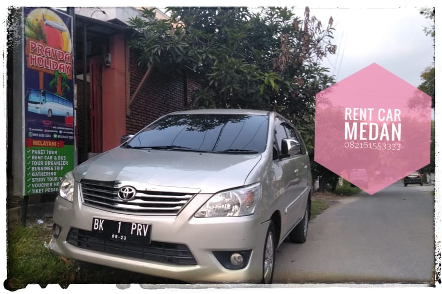 RENT CAR MEDAN SEKITARNYA BY PRAVDA HOLIDAYS Pravda Holidays Travel