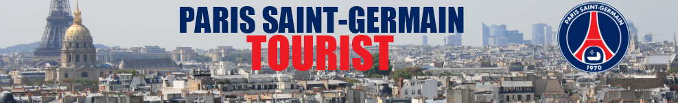 Tourist - A Paris St Germain blog