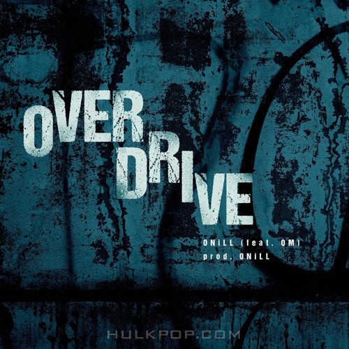 ONiLL – Overdrive – Single