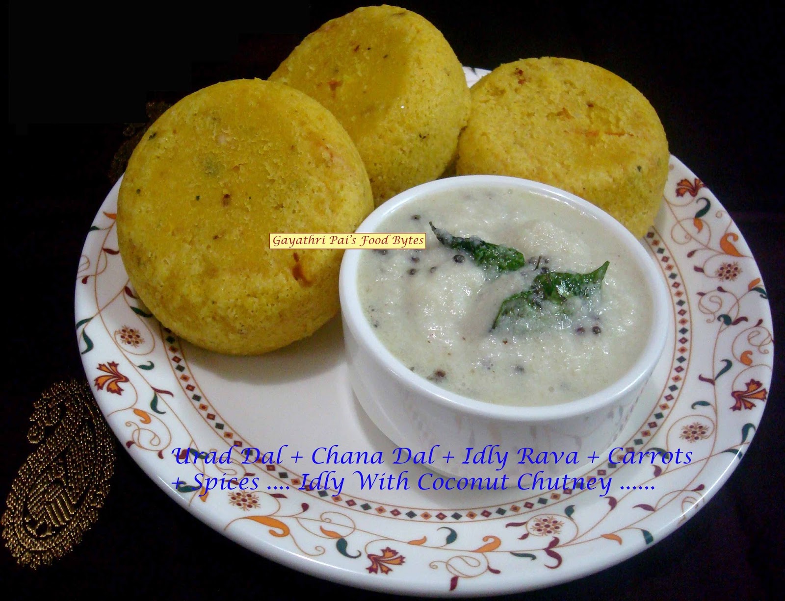 Gayathri Pai's Food Bytes Urad dal chana dal Idly Rava Spicy Idly.
