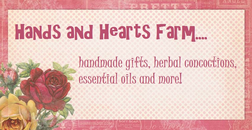 Hands and Hearts Farm...Gifts and Herbal Concoctions