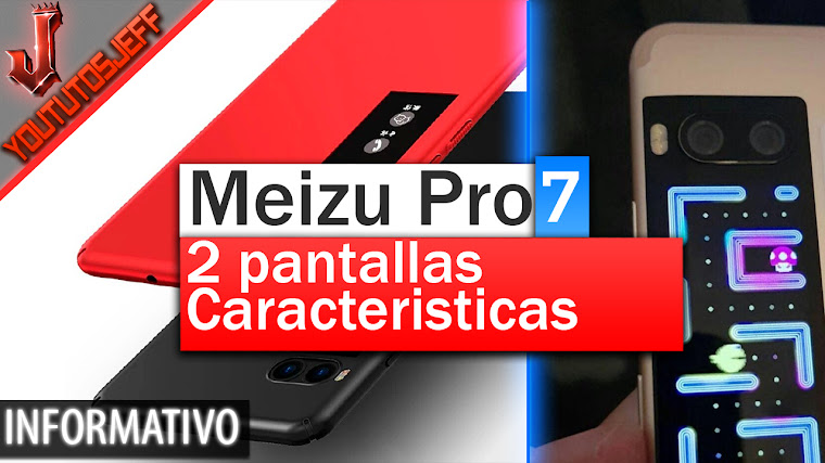 Meizu Pro 7 el teléfono con 2 pantallas - Características