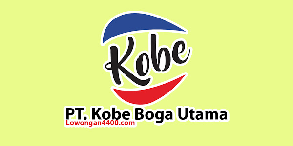 Lowongan Kerja PT. Kobe Boga Utama Tangerang
