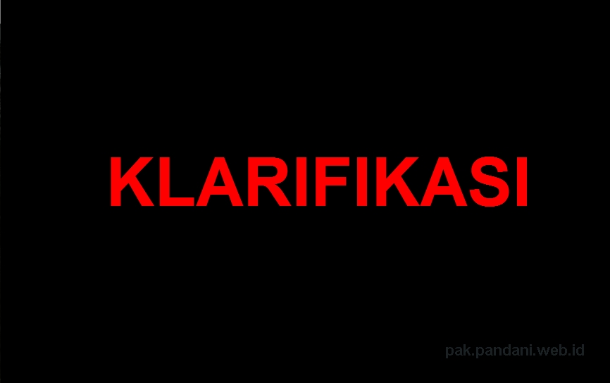 Klarifikasi Pak Pandani Blog Pak Pandani