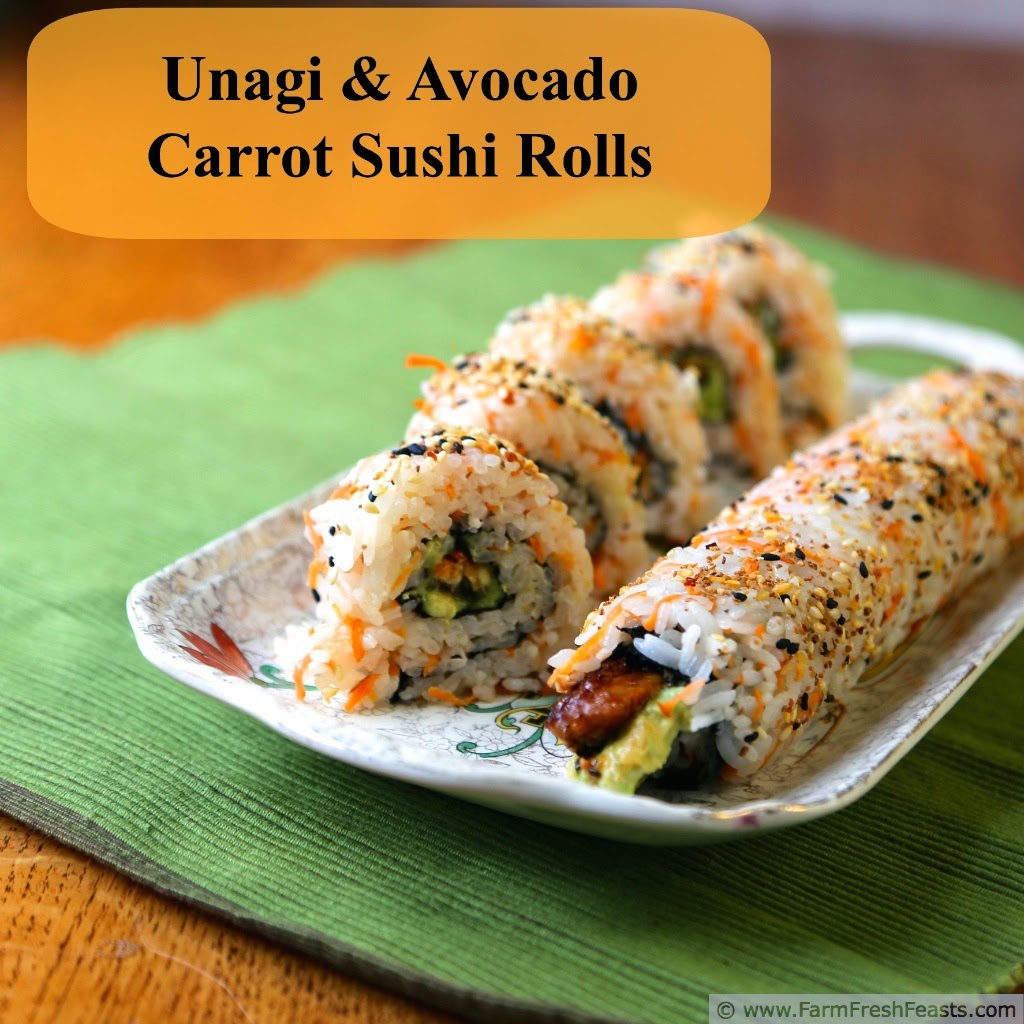 Unagi and Avocado Rolls with Carrot Sushi Rice | Farm Fresh Feasts