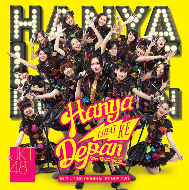 Lirik Lagu JKT48 - Hanya Lihat Ke Depan | Kumpulan Lirik Lagu
