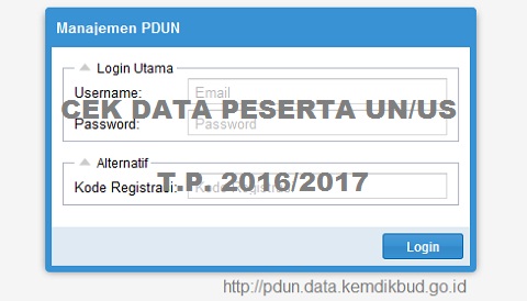 Cek Data Peserta Un Us 2016 2017 Di Pdun Data Kemdikbud Go Id Inspirasi Titi