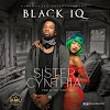 VIDEO: Black IQ – Sister Cynthia - 99Soundupdates