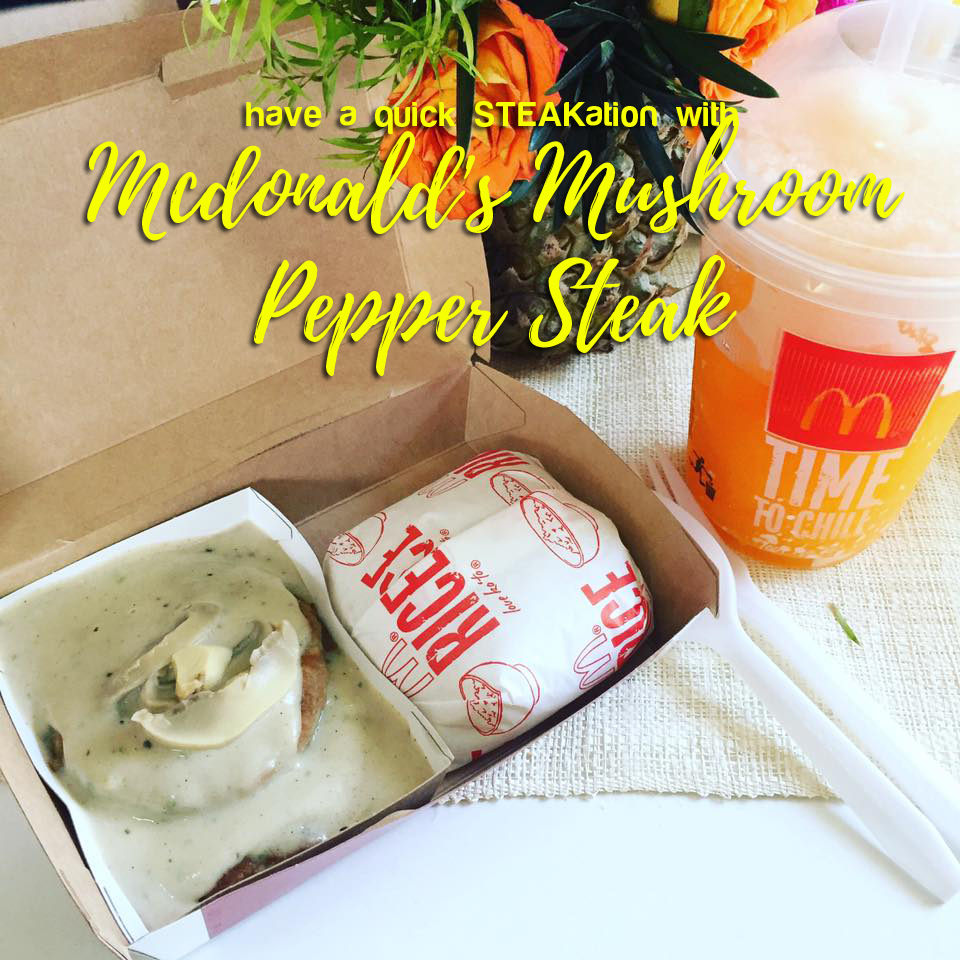 McDonald’s Launches New Mushroom Pepper Steak It's Me, Gracee