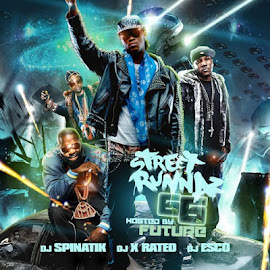 Mixtape of the Month May 2012 - Street Runnerz 66 DJ Spinatik Hosted By Future Feat. The Zim
