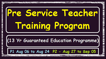 Pre Service Teacher Training Program (13 Year Guaranteed Education Programme)