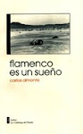 Flamenco es un sueño, de Carlos Almonte