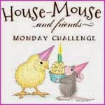 House Mouse Monday Challenge