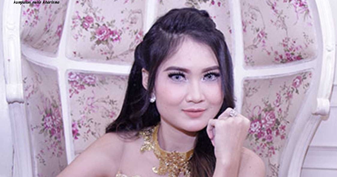 kumpulan lirik lagu nella kharisma terbaru 2019 KUMPULAN