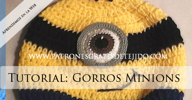 Gorro de Minion a crochet tutorial 