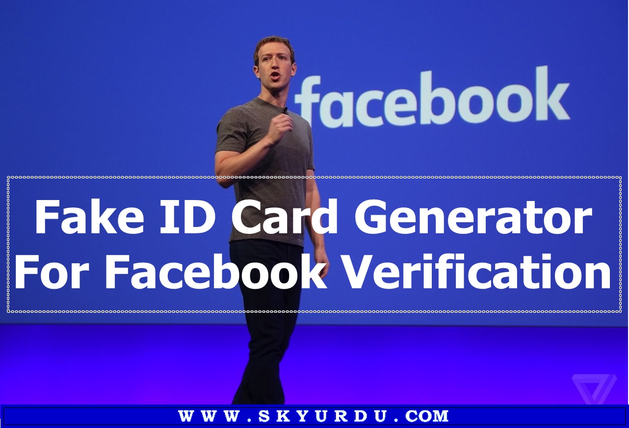 Fake ID Card Generator For Facebook Verification SkyUrdu The.