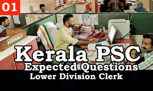 Kerala PSC - Expected/Model Questions for LD Clerk - 1