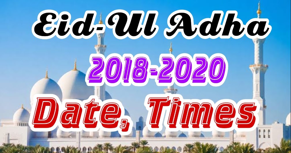 Islamic Calendar 2021 Eid Ul Adha Date / Eid Al Adha 2020 Date in