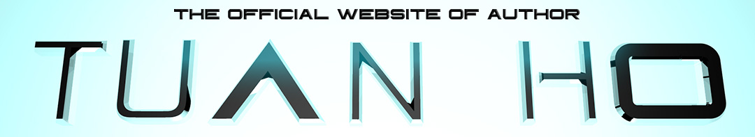 Tuan Ho | The official website of author Tuan Ho