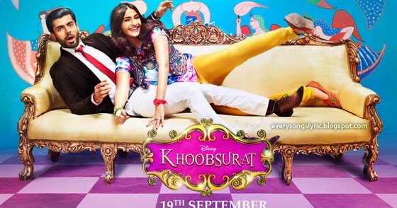 Khoobsurat 2014 Movie Songs Lyrics and Videos || Sonam Kapoor, Fawad Khan -  Lyrics World