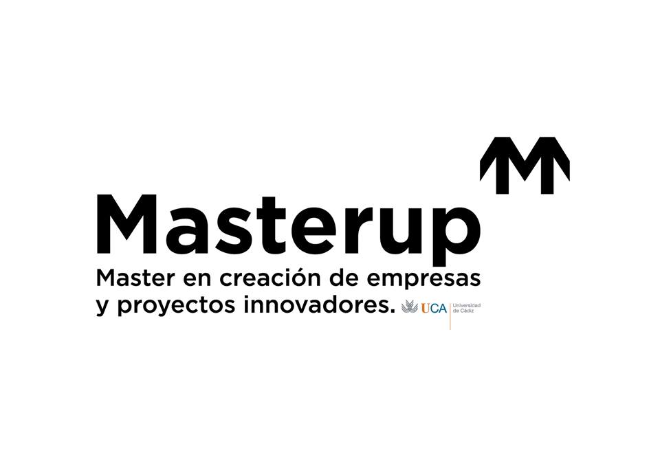 MarterUp. El Master para Emprendedores de la UCA. Creación de Empresas y Proyectos Innovadores.