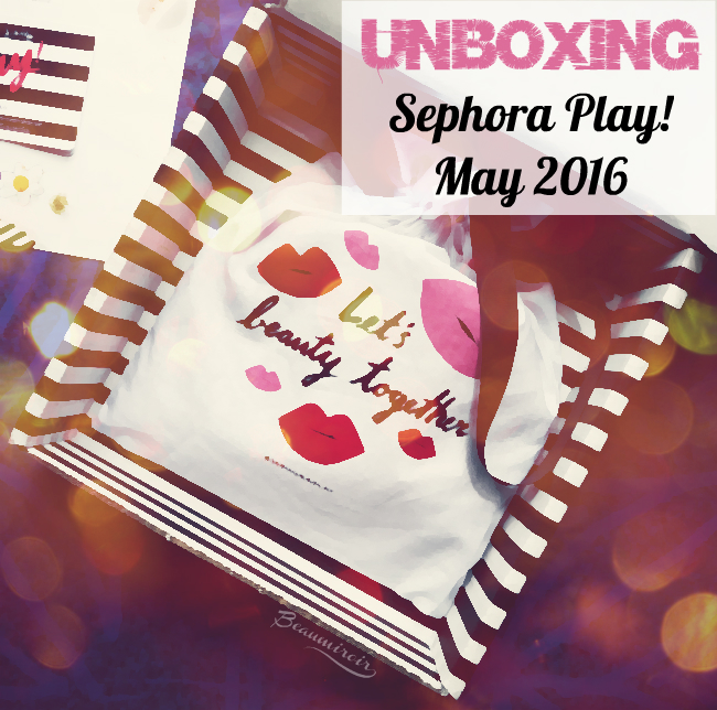 Unboxing Sephora Play! beauty subscription box for May 2016: photos, swatches, first impressions