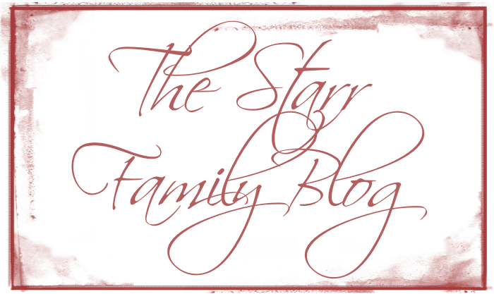 The Starr Family Blog
