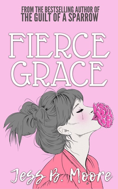 fierce-grace, jess-b-moore, book, blog-tour