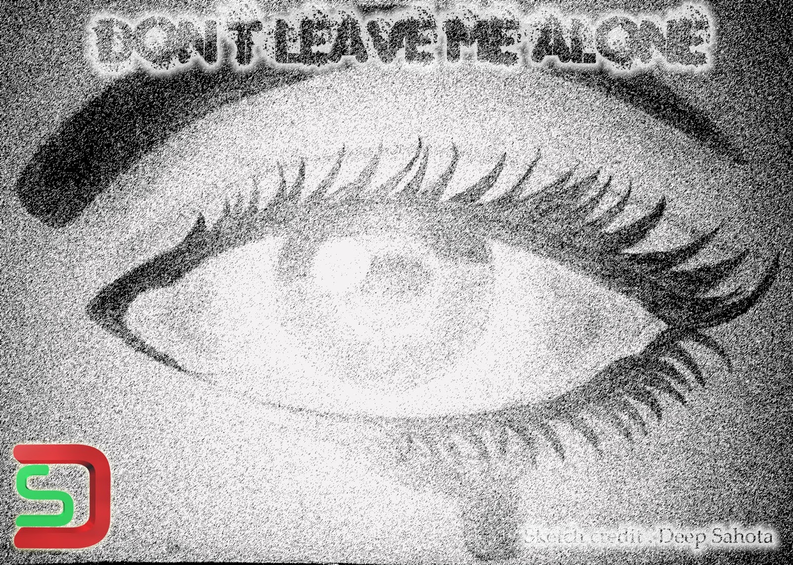 Don't Leave me alone - Deep Sahota - Deep Sahota