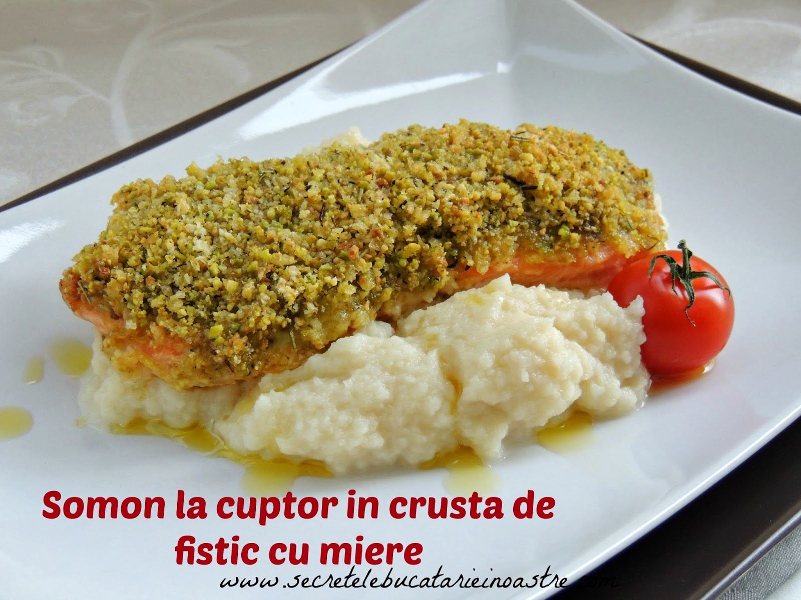 SOMON LA CUPTOR IN CRUSTA DE FISTIC CU MIERE