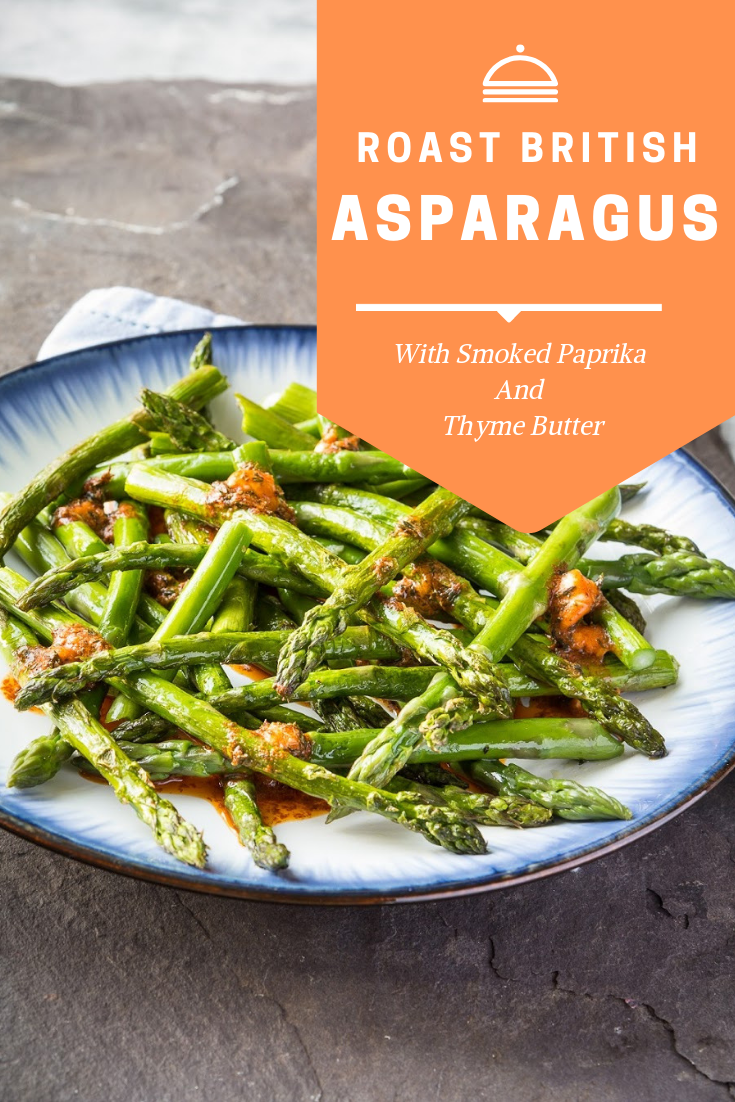 Roast British Asparagus With Smoked Paprika And Thyme Butter
