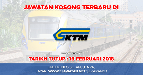 jawatan kosong Keretapi Tanah Melayu Berhad (KTMB) 2018