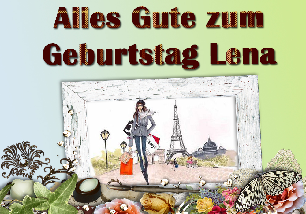 Alles Gute zum Geburtstag Alles Gute zum Geburtstag Lena