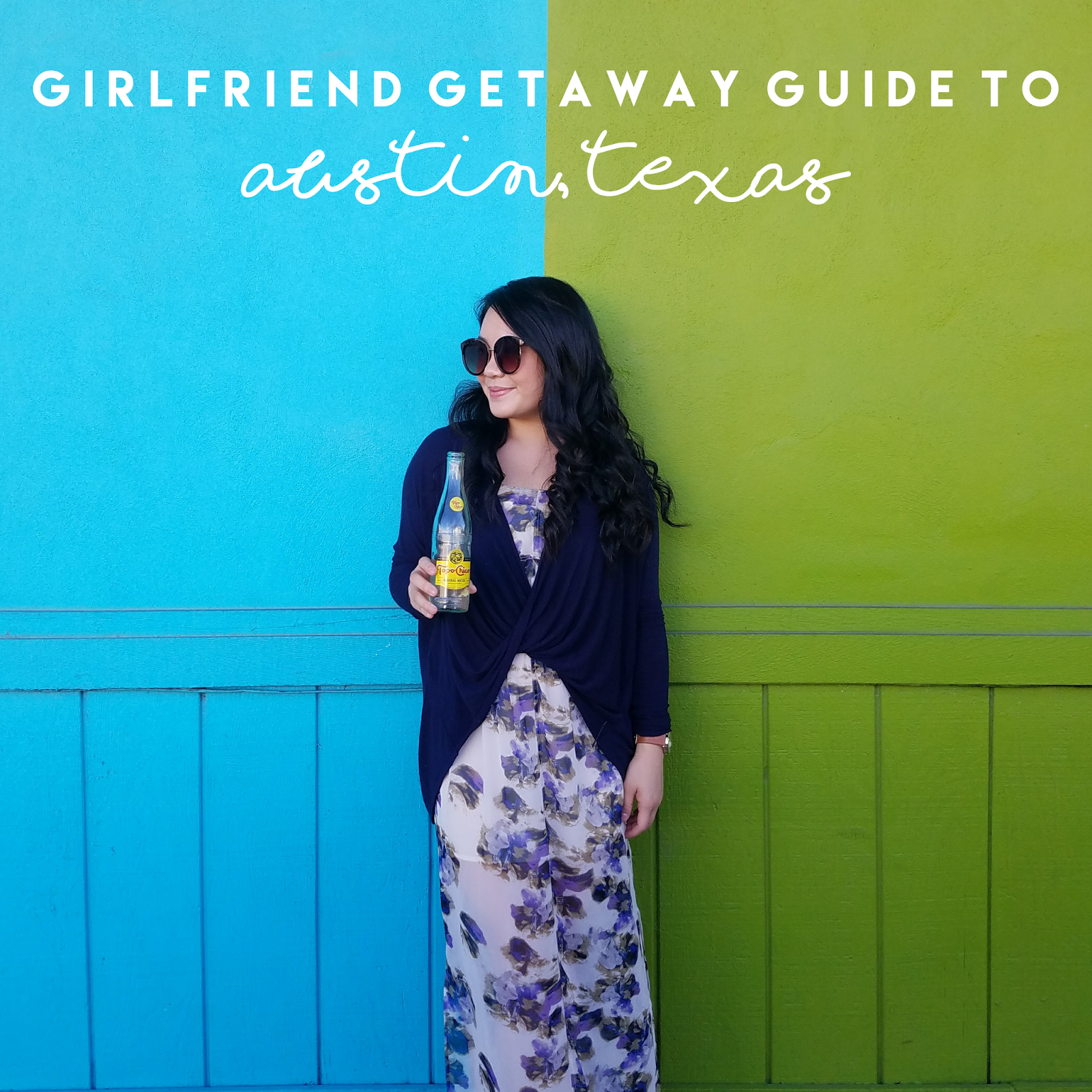 a local's girlfriend getaway guide to austin, tx