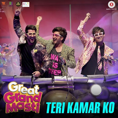 Teri Kamar Ko - Great Grand Masti (2016) Teri Kamar Ko - Great Grand Masti (2016)
